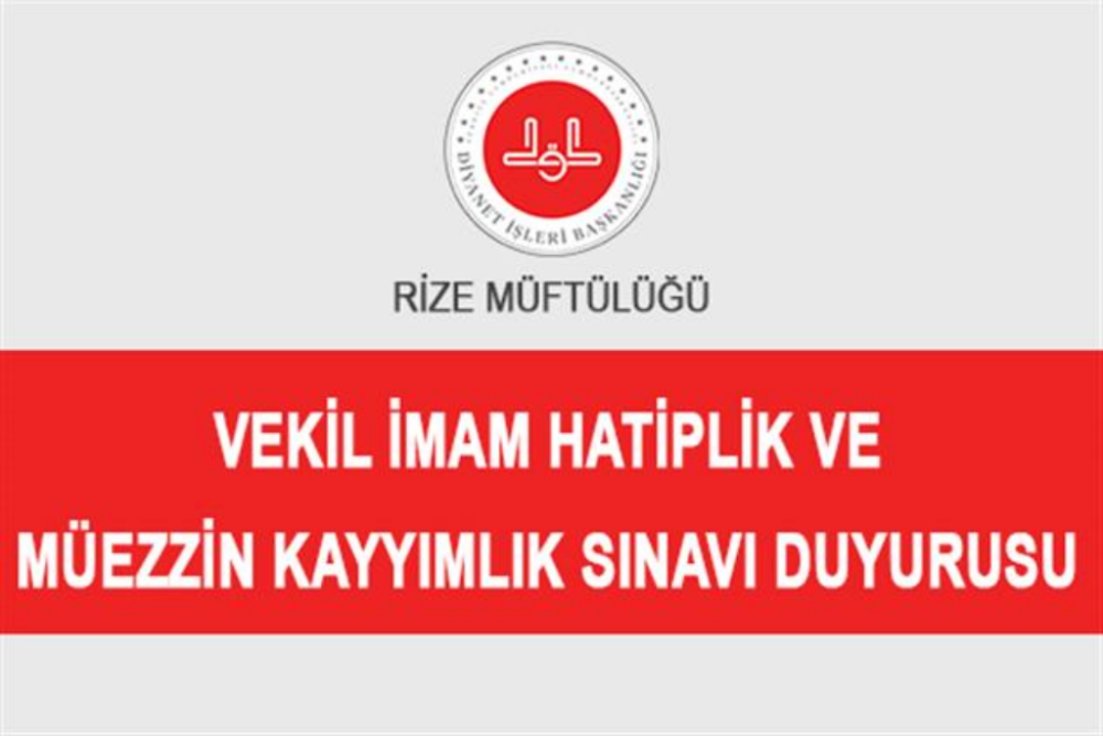 Rize İl Müftülüğü’nden Vekil İmam-Hatip ve Müezzin-Kayyım Sınavı Duyurusu