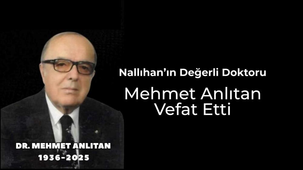 Nallıhan Sağlık Çınarı Dr. Mehmet Anlıtan’ı Kaybetti