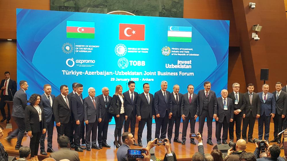 TÜRKİYE - AZERBAYCAN - ÖZBEKİSTAN ÜÇLÜ İŞ FORUMU ANKARA’DA YAPILDI