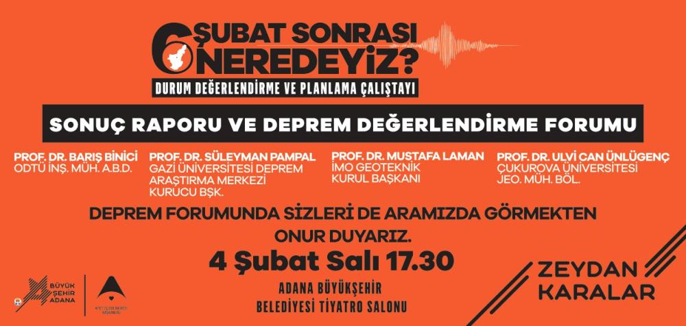 ADANA’DA DEPREM ÇALIŞTAYI: 6 ŞUBAT SONRASI DURUM DEĞERLENDİRİLECEK