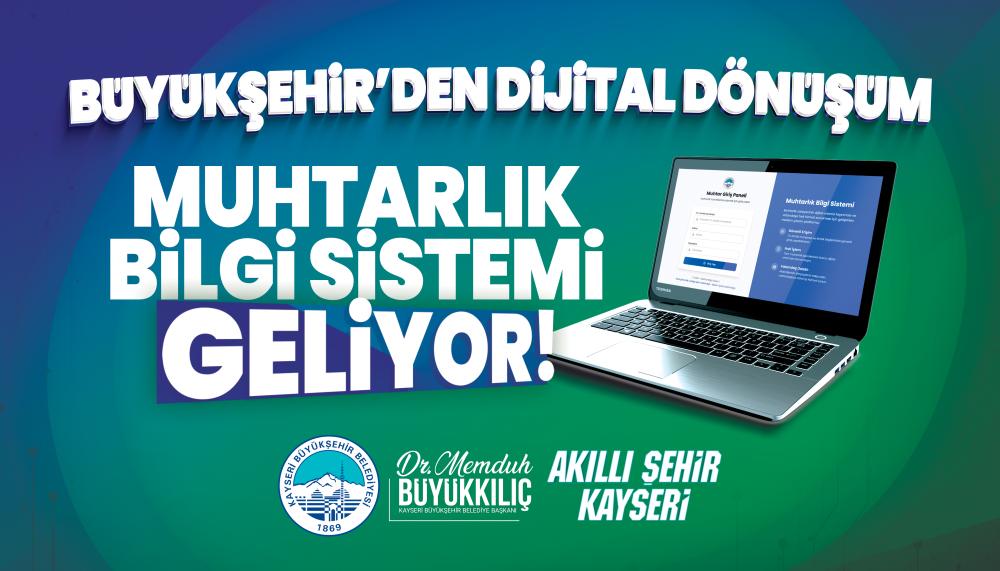 Muhtarlar İçin Dijital Dönem: Kayseri Büyükşehir Belediyesi’nden Yeni Proje